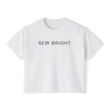 Sew Bright | Women's Boxy T-Shirt
